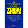 Christianity for the Tough Minded: Essays Written by a Group of Young Scholars Who Are Totally Convinced That a Spiritual Commitment Is Intellectually - Paperback