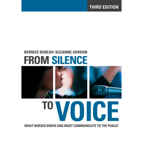 Fom SIlence to Voice: What Nurses Know and Must Communicate to the Public - Paperback