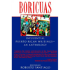 Boricuas: Influential Puerto Rican Writings--An Anthology - Paperback