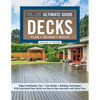 Ultimate Guide: Decks, Updated 6th Edition: Plan, Design, Build - Paperback