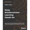 Deep Reinforcement Learning Hands-On: Apply modern RL methods, with deep Q-networks, value iteration, policy gradients, TRPO, AlphaGo Zero and more - Paperback