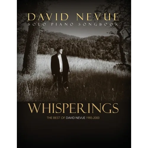 Whisperings: The Best of David Nevue (1985-2000) - Solo Piano Songbook - Paperback