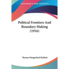 Political Frontiers And Boundary Making (1916) - Paperback