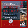 Pike Place Public Market Seafood Cookbook - Hardcover
