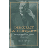 Democracy and Education: An Introduction to the Philosophy of Education (Easy to Read Layout) - Hardcover