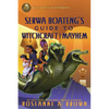 Rick Riordan Presents: Serwa Boateng's Guide to Witchcraft and Mayhem - Hardcover