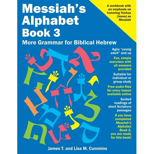Messiah's Alphabet Book 3: More Grammar for Biblical Hebrew - Paperback