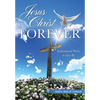Jesus Christ - Forever - Paperback