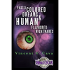 Pastel Colored Dreams & Human Flavored Nightmares - Paperback