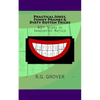 Practical Jokes, Funny Pranks and Dirty Rotten Tricks: 40+ Years of Innovative Antics - Paperback