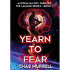 Yearn to Fear: Australian Spy Thriller - Paperback
