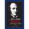 John Stuart Mill and the Writing of Character - Paperback
