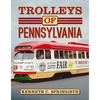 Trolleys of Pennsylvania - Paperback