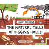 Moles Present the Natural Tolls of Digging Holes - Hardcover
