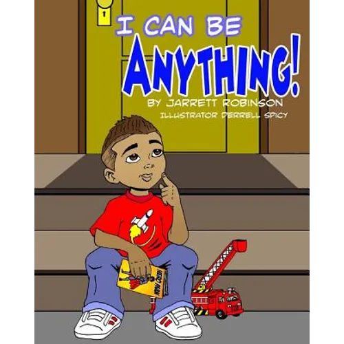 I Can Be Anything! - Paperback