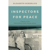 Inspectors for Peace: A History of the International Atomic Energy Agency - Hardcover