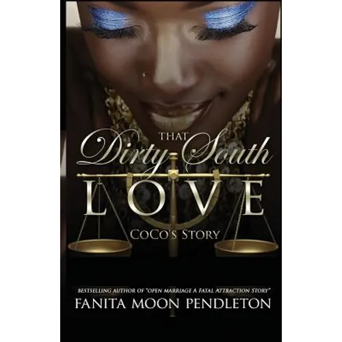 That Dirty South Love: CoCo's Story - Paperback