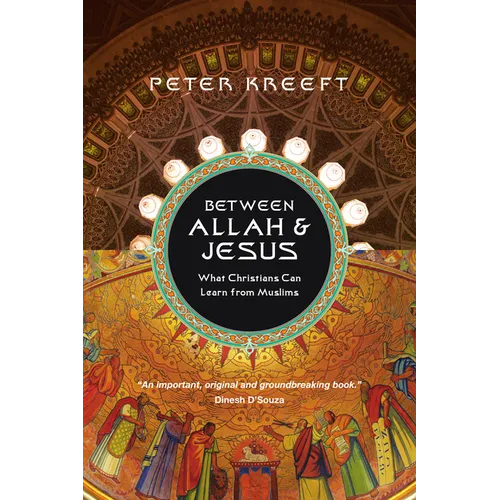 Between Allah & Jesus: What Christians Can Learn from Muslims - Paperback
