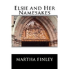 Elsie and Her Namesakes - Paperback