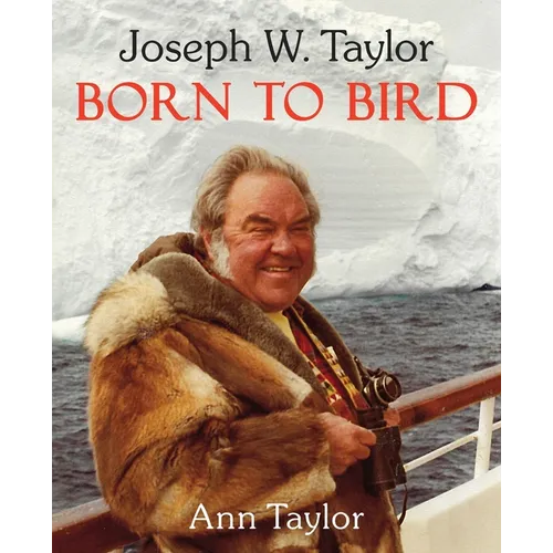 Joseph W. Taylor BORN TO BIRD - Paperback