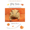 Pig Tails: The First-Ever Guinea Pig Novel - Paperback