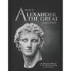 What if Alexander the Great Had Lived? An Alternative History of the Macedonian King and His Empire - Paperback