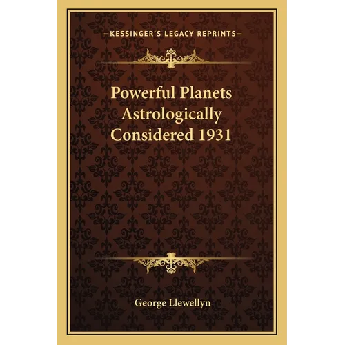Powerful Planets Astrologically Considered 1931 - Paperback