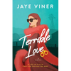 Terrible Love: A jealous ex, it's complicated romance - Paperback
