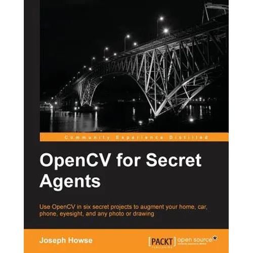OpenCV for Secret Agents - Paperback