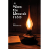 When the Menorah Fades - Paperback