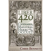 Liber 420: Cannabis, Magickal Herbs and the Occult - Paperback