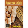 Measure Once, Cut Twice - Hardcover