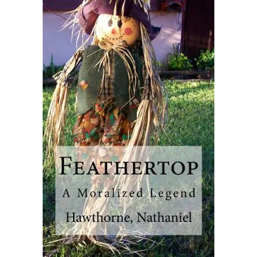 Feathertop: A Moralized Legend - Paperback