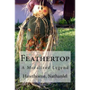Feathertop: A Moralized Legend - Paperback