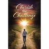 Cherish the Challenge - Paperback