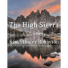 The High Sierra: A Love Story - Hardcover