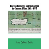 Nuevos hallazgos sobre el origen de Coamo: Siglos XVI y XVII - Paperback
