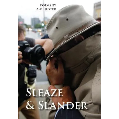 Sleaze & Slander: New and Selected Comic Verse, 1995-2015 - Hardcover