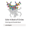 Color A Book of Circles: Coloring and Doodle Book - Paperback