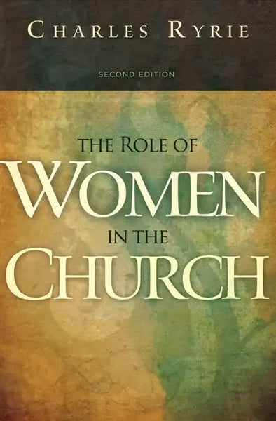 The Role of Women in the Church - Paperback