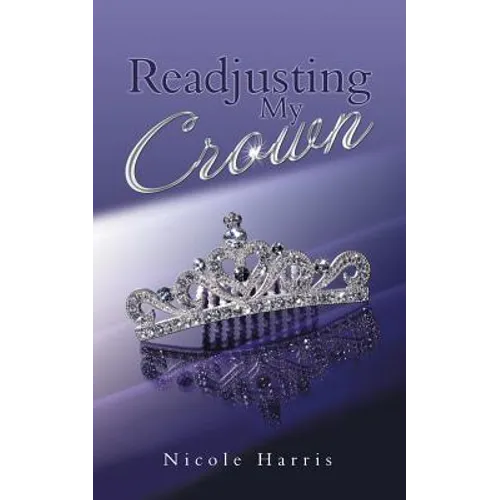 Readjusting My Crown - Paperback