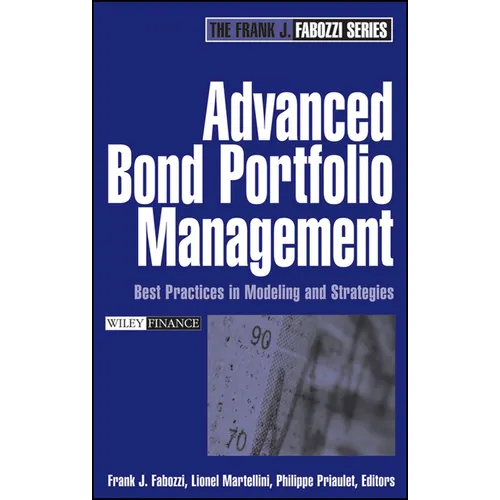 Advanced Bond Portfolio Management: Best Practices in Modeling and Strategies - Hardcover