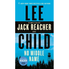 No Middle Name: The Complete Collected Jack Reacher Short Stories - Mass Market Paperbound
