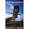 Haulin' Trash and Passin' Gas: Tactical Airlift and Aerial Refueling in Vietnam - Paperback