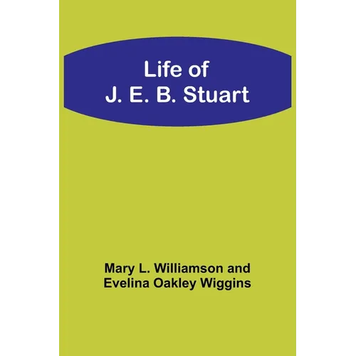 Life of J. E. B. Stuart - Paperback