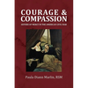 Courage and Compassion: Sisters of Mercy in the American Civil War - Paperback