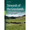 Stewards of the Grasslands: Canadian Ranchers in Their Own Words - Hardcover