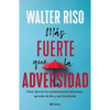 Más Fuerte Que La Adversidad / Stronger Than Adversity - Paperback