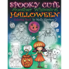 Spooky Cute - Another Whimsical Halloween Coloring Book: Witches, Vampires, Kitties and More! - Paperback