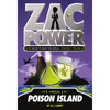 Zac Power #1: Poison Island: 24 Hours to Save the World ... and Walk the Dog - Paperback